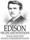 Edison (eBook): His Life and Inventions